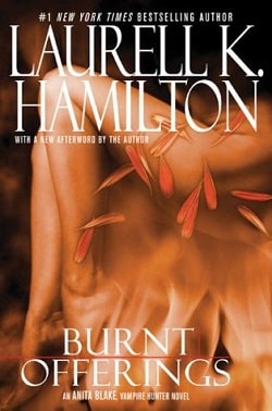 Burnt Offerings (Anita Blake, Vampire Hunter 7) by Laurell K. Hamilton
