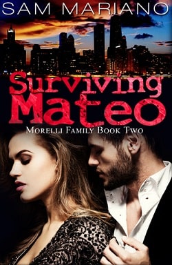 Surviving Mateo (Morelli Family 2) by Sam Mariano