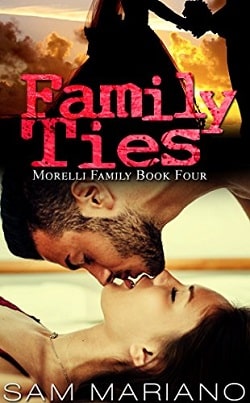 Family Ties (Morelli Family 4) by Sam Mariano