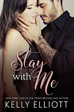 Stay With Me (With Me 1) by Kelly Elliott