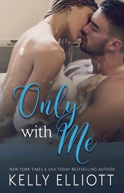 Only With Me (With Me 2) by Kelly Elliott