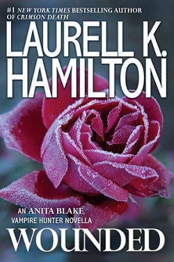 Wounded (Anita Blake, Vampire Hunter 24.5) by Laurell K. Hamilton