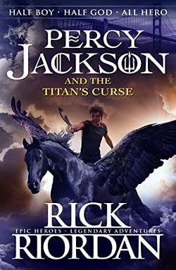 The Titan's Curse (Percy Jackson and the Olympians 3) by Rick Riordan