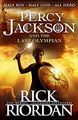 The Last Olympian (Percy Jackson and the Olympians 5) by Rick Riordan