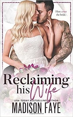 Reclaiming His Wife by Madison Faye.jpg