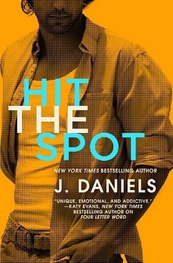 Hit the Spot (Dirty Deeds 2) by J. Daniels.jpg
