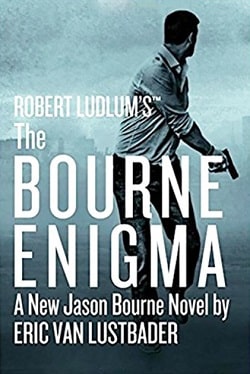 The Bourne Enigma (Jason Bourne 13) by Robert Ludlum, Eric Van Lustbader