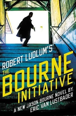 The Bourne Initiative (Jason Bourne 14) by Robert Ludlum, Eric Van Lustbader