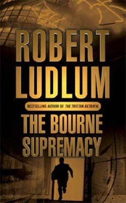 The Bourne Supremacy (Jason Bourne 2) by Robert Ludlum