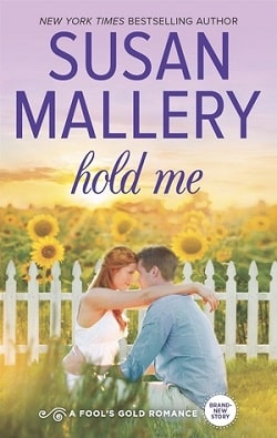 Hold Me (Fool's Gold 16) by Susan Mallery
