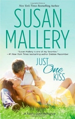 Just One Kiss (Fool's Gold 10) by Susan Mallery