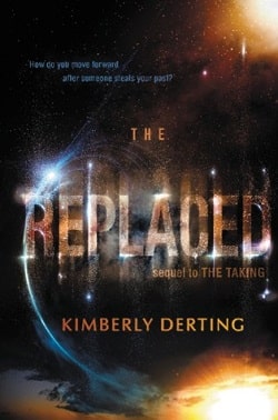 The Replaced (The Taking 2) by Kimberly Derting