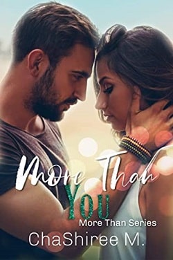More than You by ChaShiree M