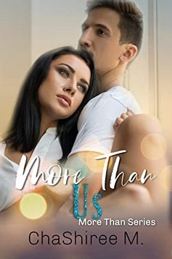 More Than Us by ChaShiree M