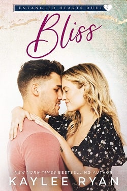 Bliss (Entangled Hearts Duet 2) by Kaylee Ryan