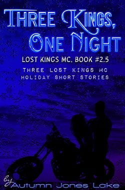 Three Kings, One Night (Lost Kings MC 2.5) by Autumn Jones Lake