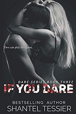 If You Dare (Dare 3) by Shantel Tessier
