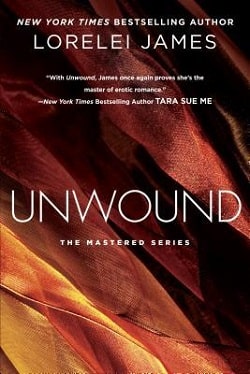 Unwound (Mastered 2) by Lorelei James