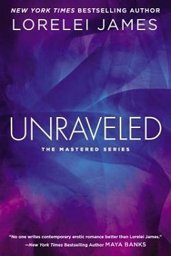 Unraveled (Mastered 3) by Lorelei James