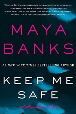 Keep Me Safe (Slow Burn 1) by Maya Banks