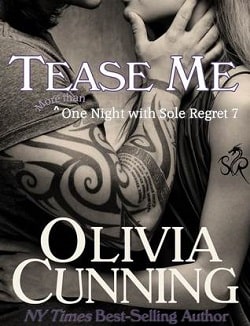 Tease Me (One Night with Sole Regret 7) by Olivia Cunning