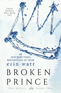 Broken Prince (The Royals 2) by Erin Watt, Elle Kennedy, Jen Frederick