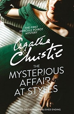 The Mysterious Affair at Styles (Hercule Poirot 1) by Agatha Christie
