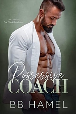Possessive Coach by B.B. Hamel