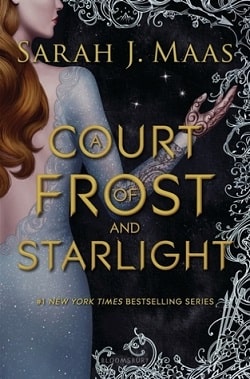 A Court of Frost and Starlight (A Court of Thorns and Roses 3.1) by Sarah J. Maas