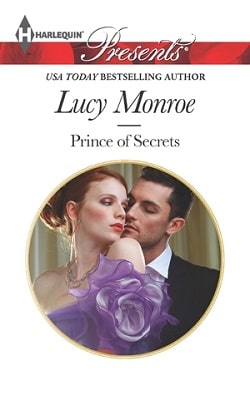 Prince of Secrets (By His Royal Decree 2) by Lucy Monroe