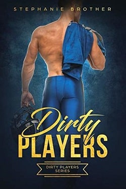 Dirty Players (Dirty Players 1) by Stephanie Brother