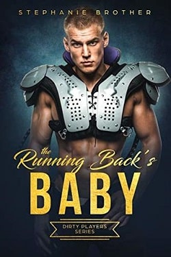 The Running Back's Baby (Dirty Players 2) by Stephanie Brother