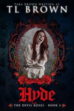 Hyde (The Devil's Roses 3) by Tara Brown