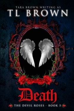 Death (The Devil's Roses 5) by Tara Brown