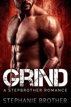 GRIND by Stephanie Brother