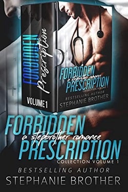 Forbidden Prescription (Forbidden Medicine 1) by Stephanie Brother