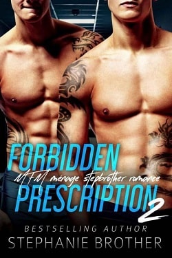 Forbidden Prescription 2 (Forbidden Medicine 2) by Stephanie Brother