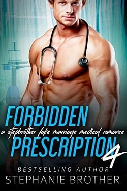 Forbidden Prescription 4 (Forbidden Medicine 4) by Stephanie Brother