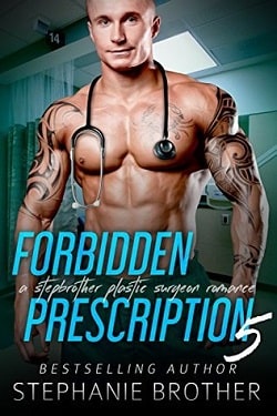 Forbidden Prescription 5 (Forbidden Medicine 5) by Stephanie Brother
