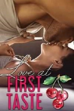 Love At First Taste (Love Comes First 3) by Olivia T. Turner