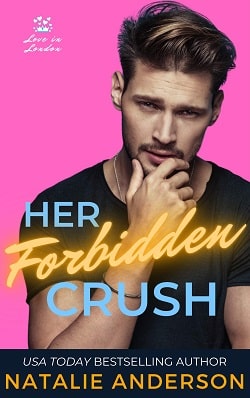 Her Forbidden Crush (Love in London 2) by Natalie Anderson