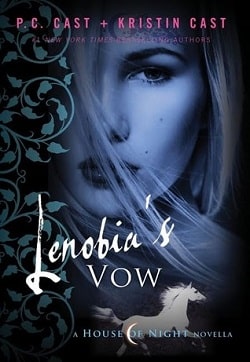 Lenobia's Vow (House of Night Novellas 2) by P. C. Cast