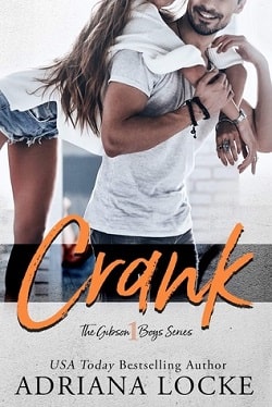 Crank (The Gibson Boys 1) by Adriana Locke