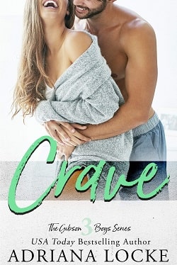 Crave (The Gibson Boys 3) by Adriana Locke