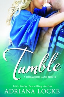 Tumble (Dogwood Lane 1) by Adriana Locke