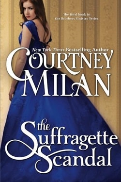 The Suffragette Scandal (Brothers Sinister 4) by Courtney Milan
