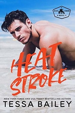 Heat Stroke (Beach Kingdom 2) by Tessa Bailey