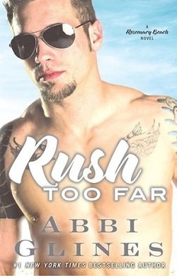 Rush Too Far (Rosemary Beach 4) by Abbi Glines