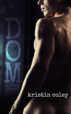 Dom (The Pack 4) by Kristin Coley