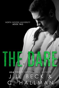 The Dare (North Woods University 2) by J.L. Beck